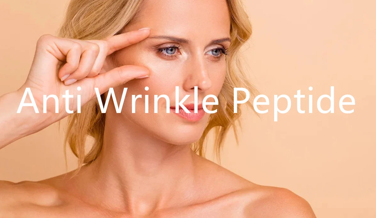 Anti Wrinkle Peptide supplier Anti Wrinkle Peptide supplier